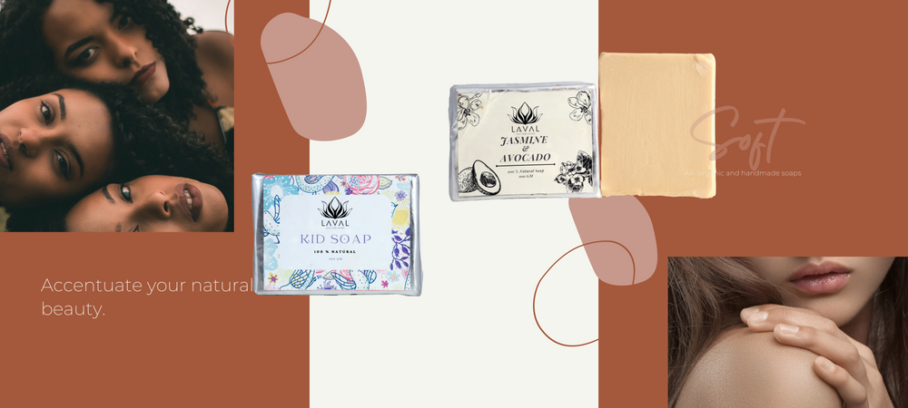 Laval organic and natural hand made soap banner that helps in your daily life