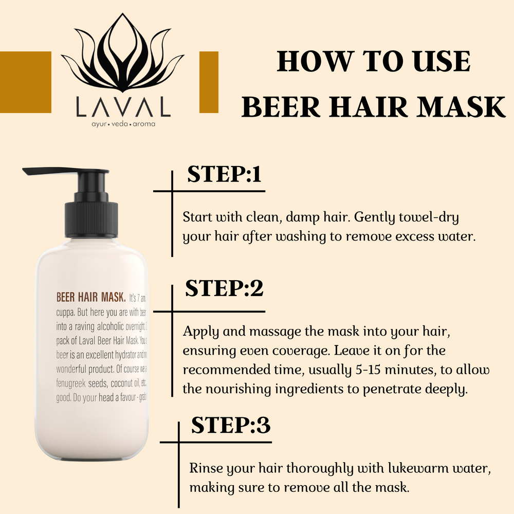 
                  
                    steps to us laval beer hair mask on a oily scalp.
                  
                